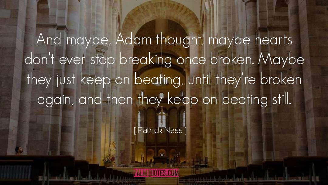 Adam Hauptman quotes by Patrick Ness