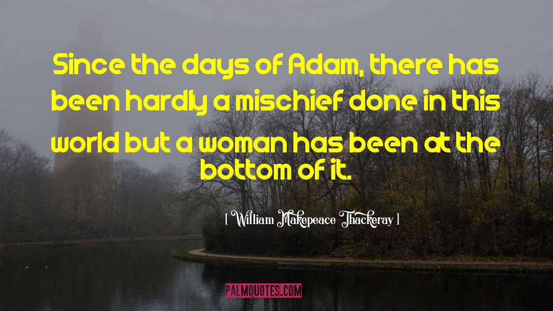 Adam Hauptman quotes by William Makepeace Thackeray