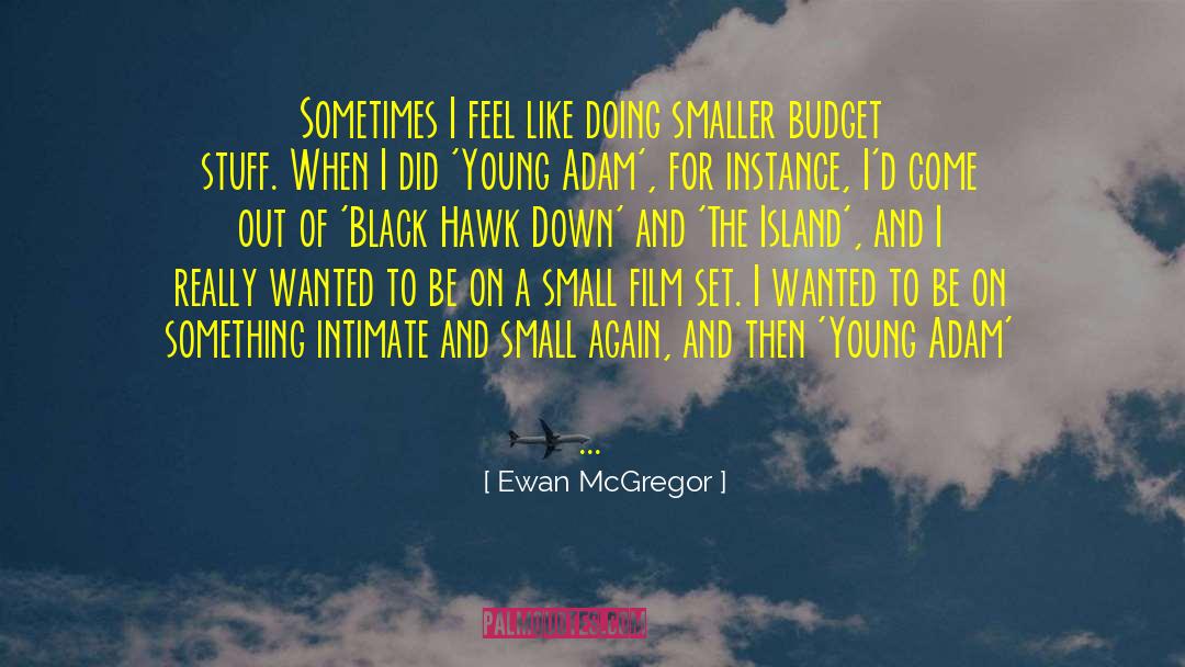 Adam Hauptman quotes by Ewan McGregor