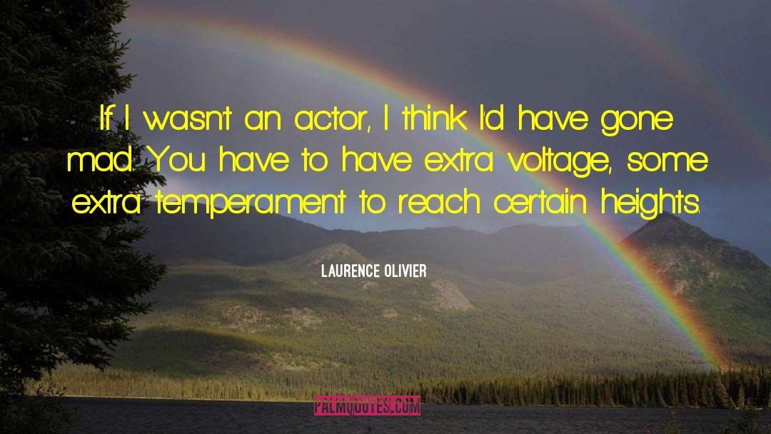 Adam Laurence quotes by Laurence Olivier