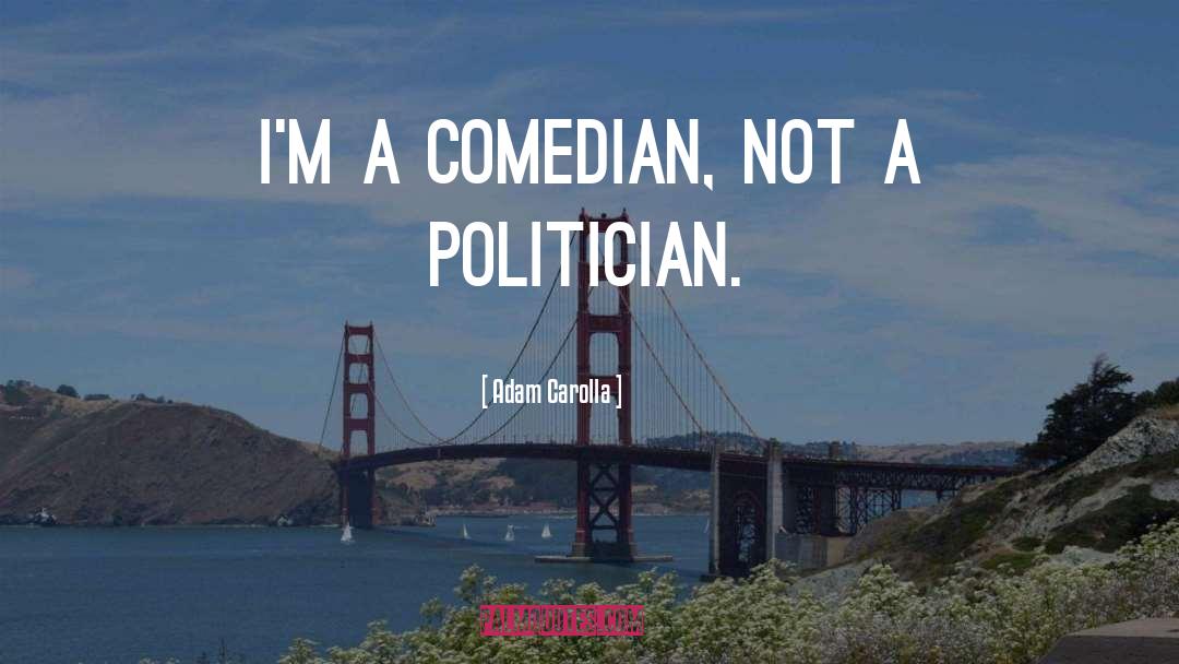 Adam Laurence quotes by Adam Carolla