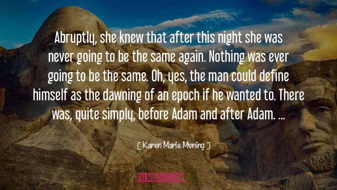Adam Perrish quotes by Karen Marie Moning