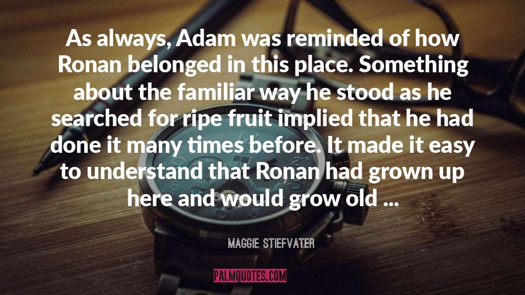 Adam quotes by Maggie Stiefvater