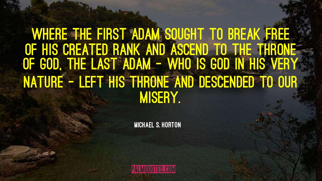 Adam S Downfall quotes by Michael S. Horton