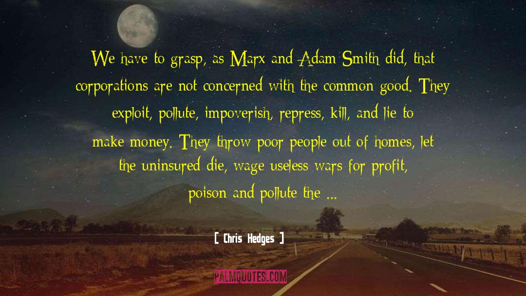 Adam S Rib quotes by Chris Hedges