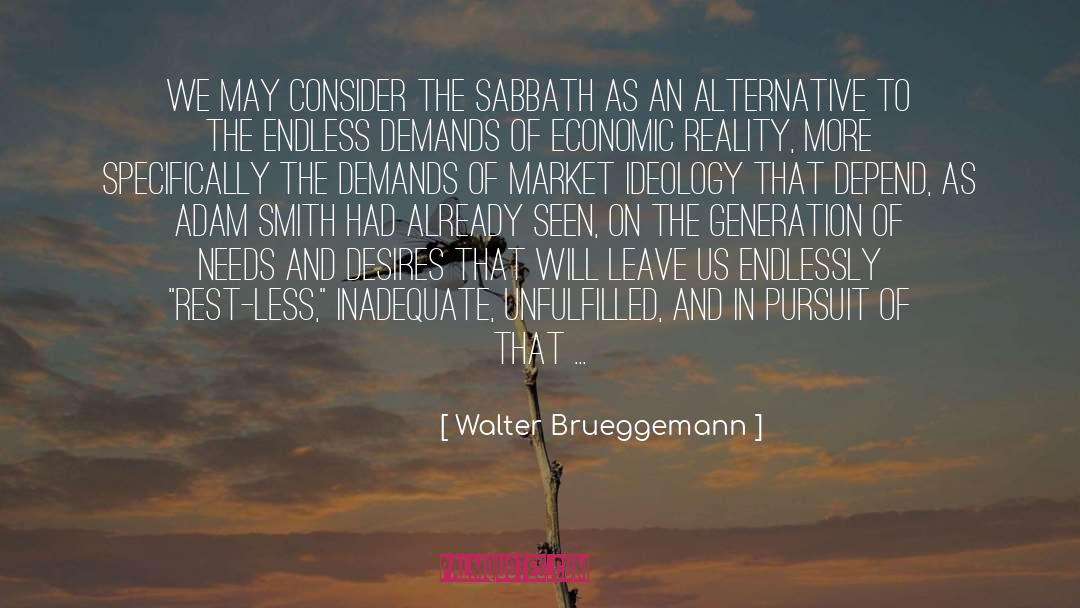 Adam Smith quotes by Walter Brueggemann