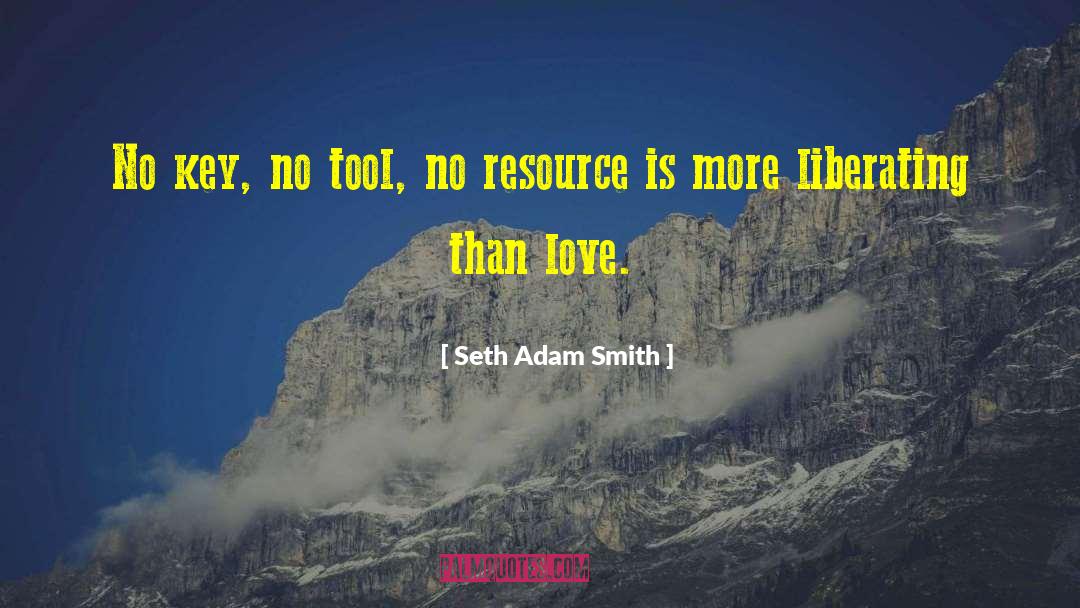 Adam Smith quotes by Seth Adam Smith