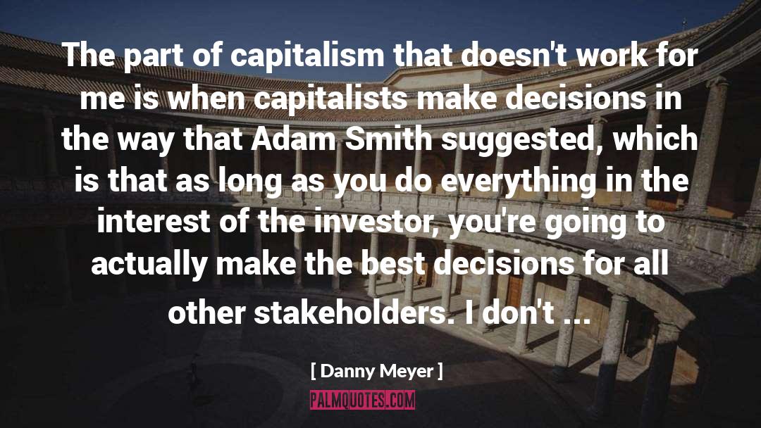 Adam Smith quotes by Danny Meyer