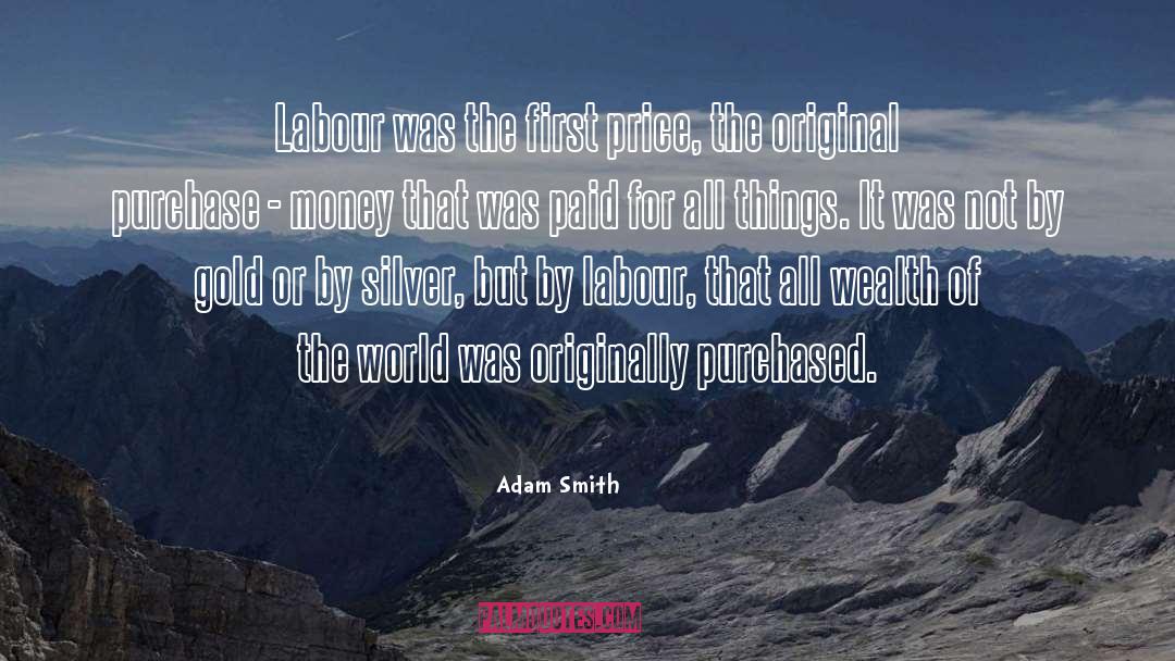 Adam Trask quotes by Adam Smith