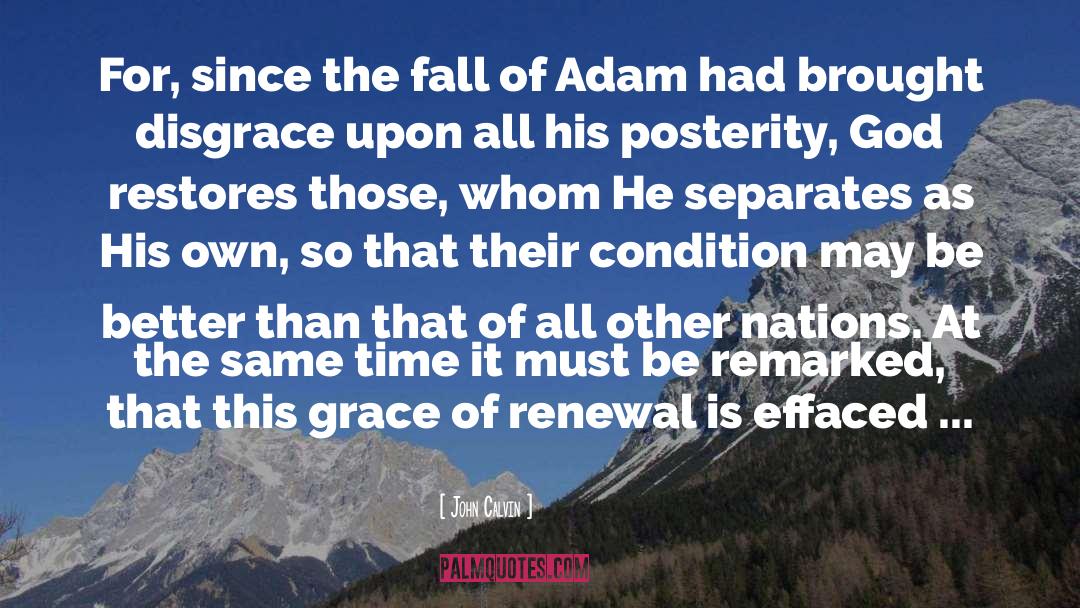 Adam Trask quotes by John Calvin