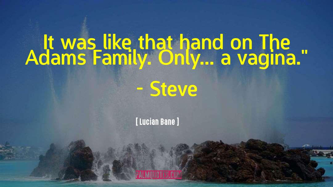 Adams Family quotes by Lucian Bane