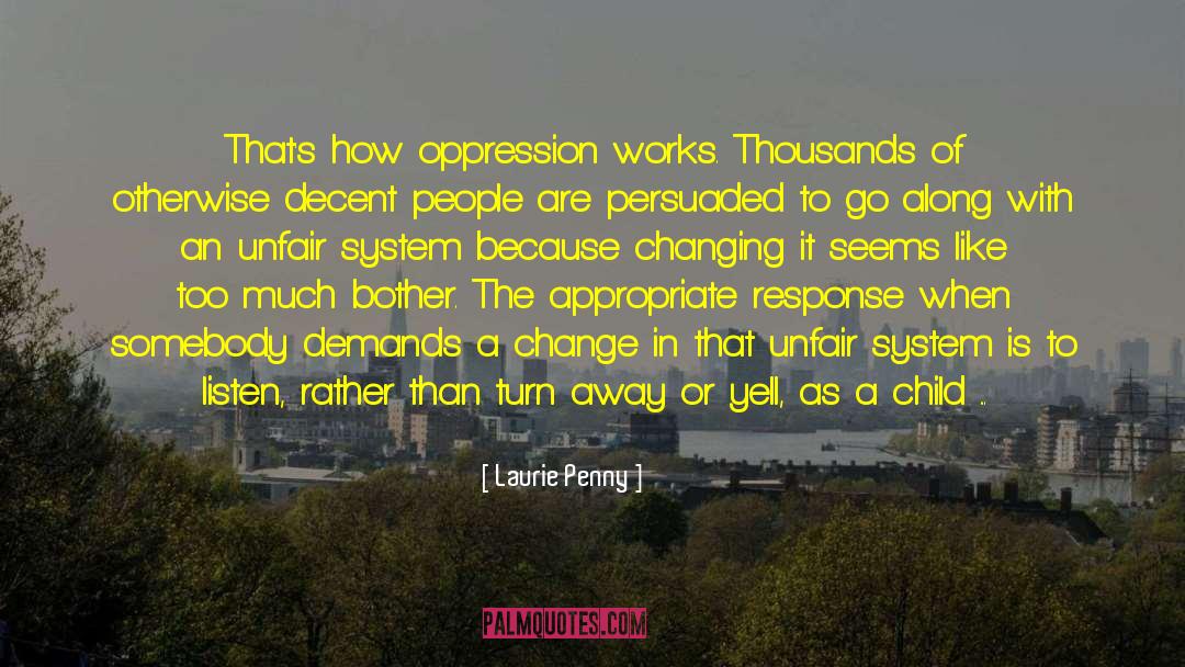 Adapt Or Change quotes by Laurie Penny