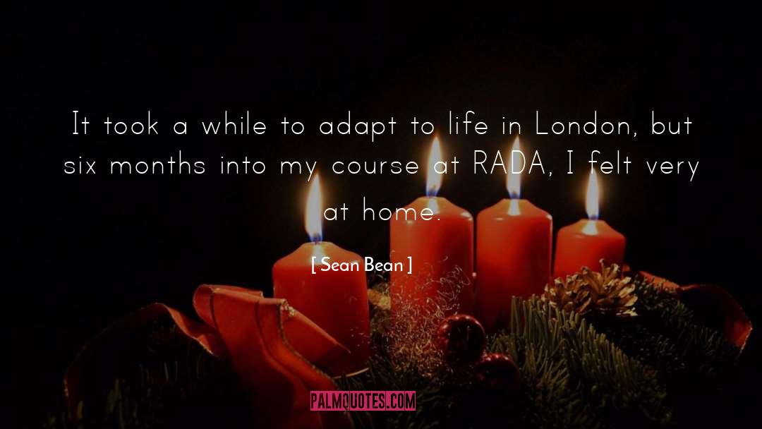 Adapt quotes by Sean Bean