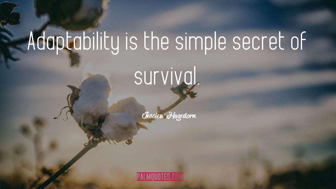 Adaptability quotes by Jessica Hagedorn