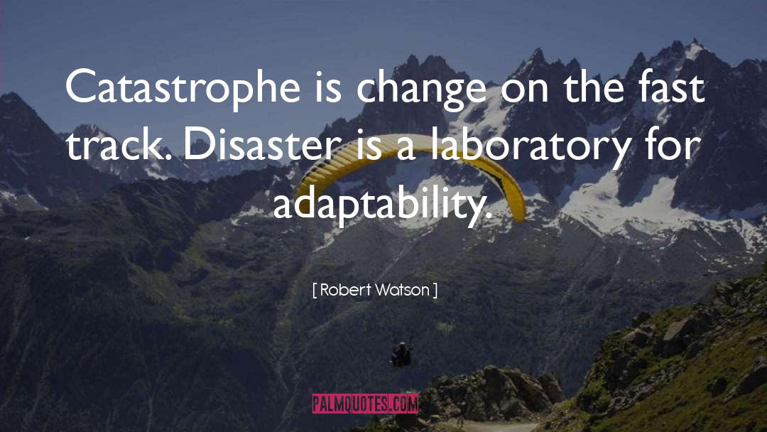 Adaptability quotes by Robert Watson