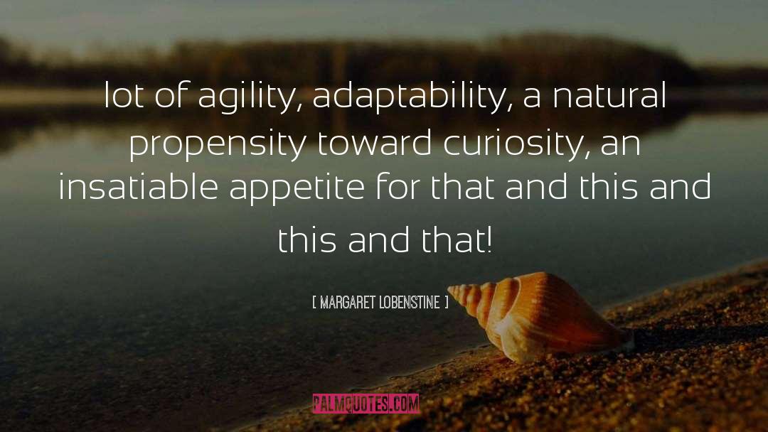 Adaptability quotes by Margaret Lobenstine