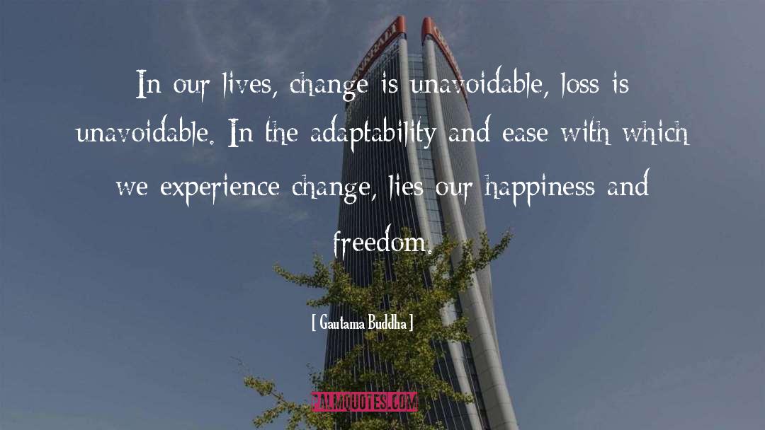 Adaptability quotes by Gautama Buddha