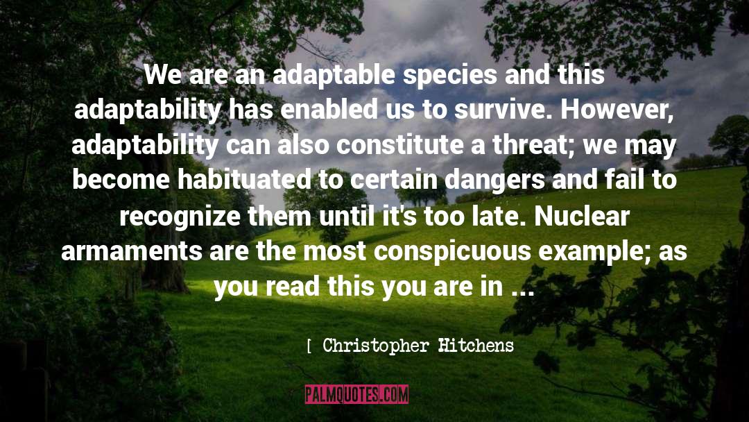 Adaptability quotes by Christopher Hitchens