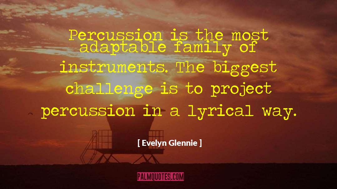 Adaptable quotes by Evelyn Glennie