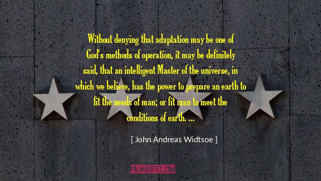 Adaptation quotes by John Andreas Widtsoe