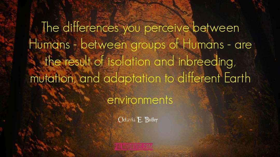 Adaptation quotes by Octavia E. Butler
