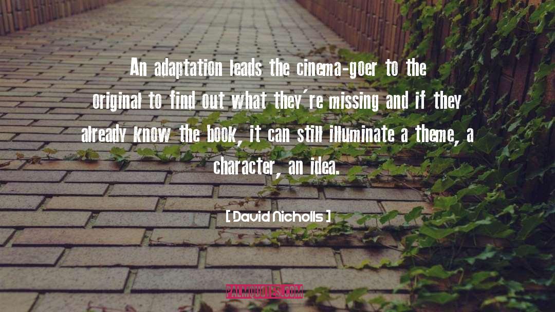 Adaptation quotes by David Nicholls