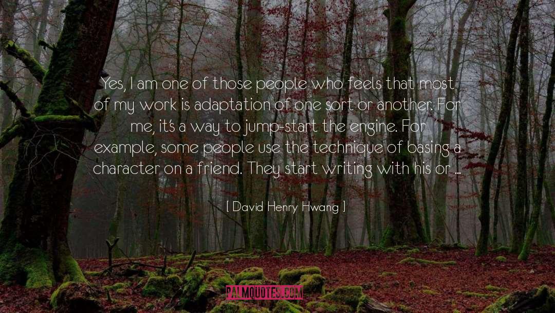 Adaptation quotes by David Henry Hwang