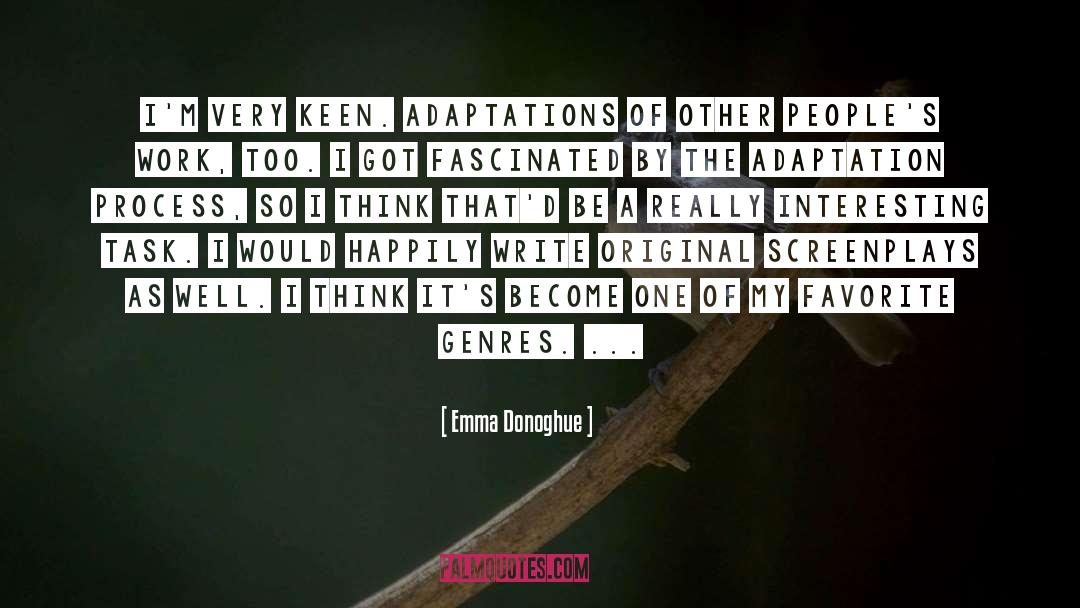 Adaptations quotes by Emma Donoghue