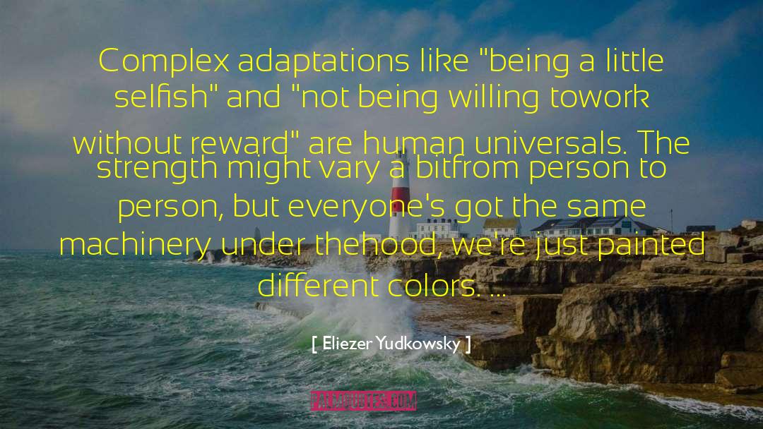 Adaptations quotes by Eliezer Yudkowsky