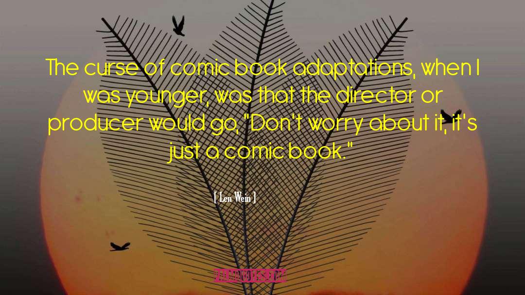 Adaptations quotes by Len Wein