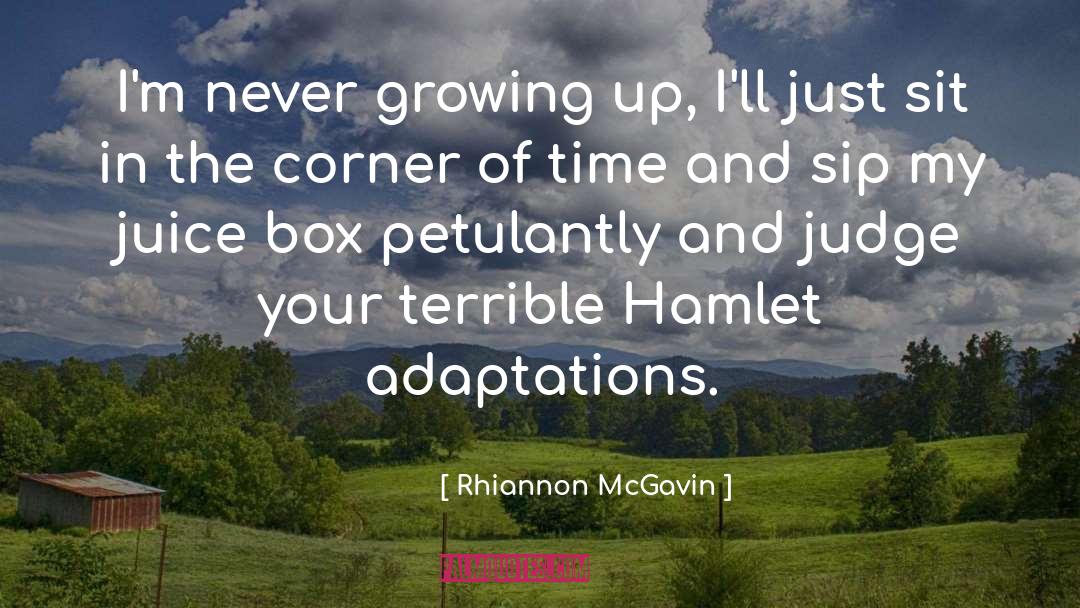 Adaptations quotes by Rhiannon McGavin