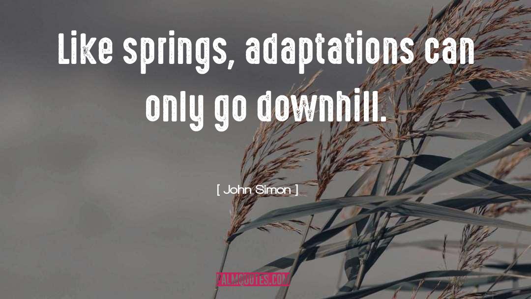Adaptations quotes by John Simon