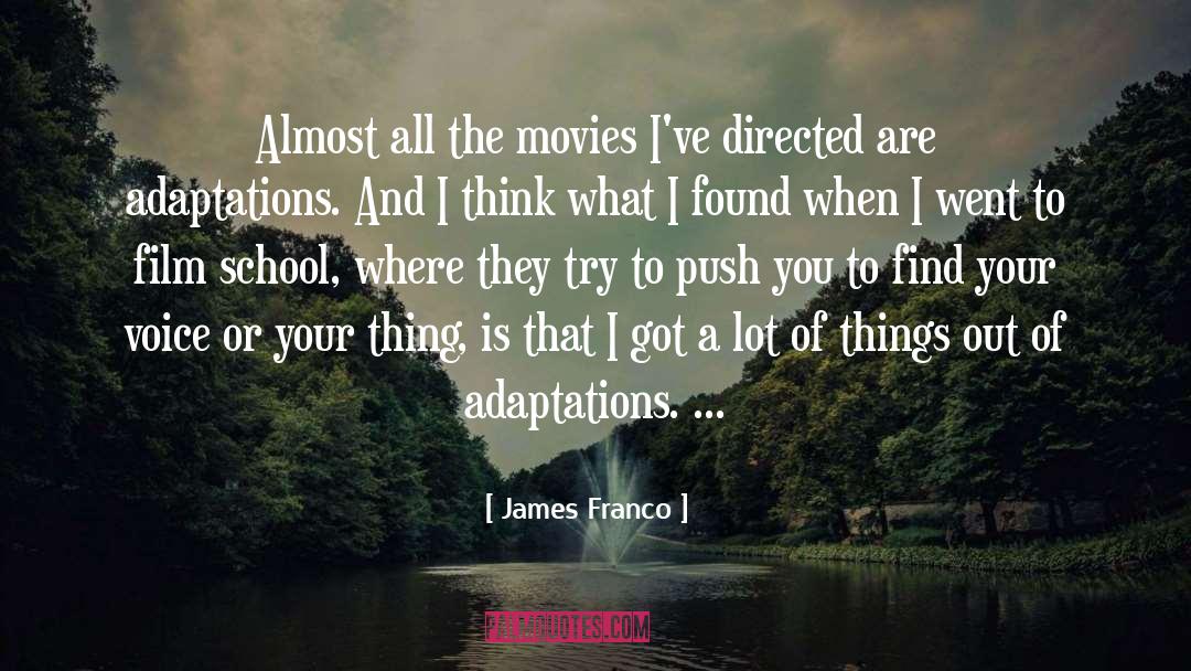 Adaptations quotes by James Franco