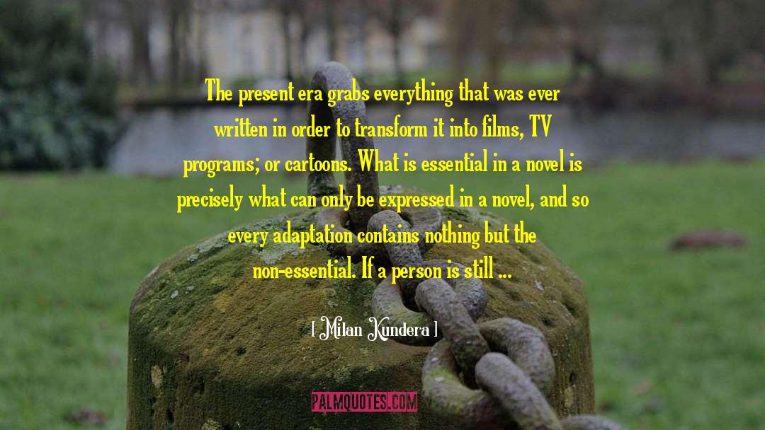 Adapted quotes by Milan Kundera