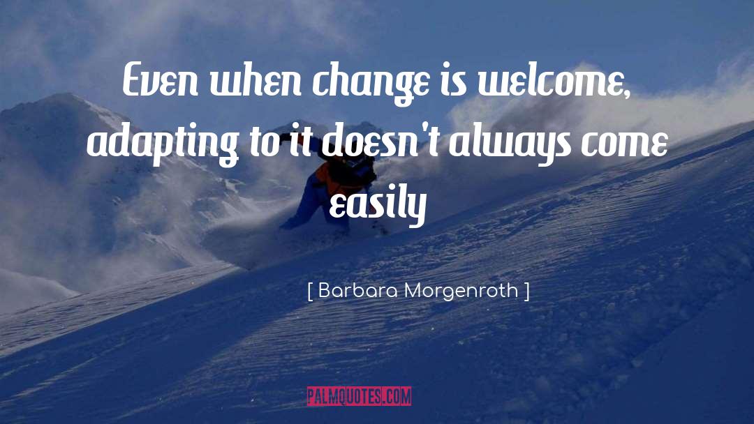 Adapting quotes by Barbara Morgenroth