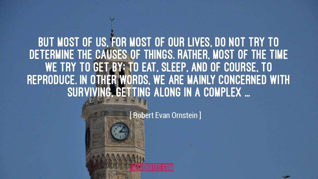 Adapting quotes by Robert Evan Ornstein