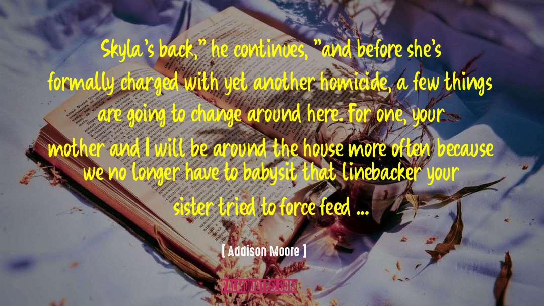 Adapting To Change quotes by Addison Moore