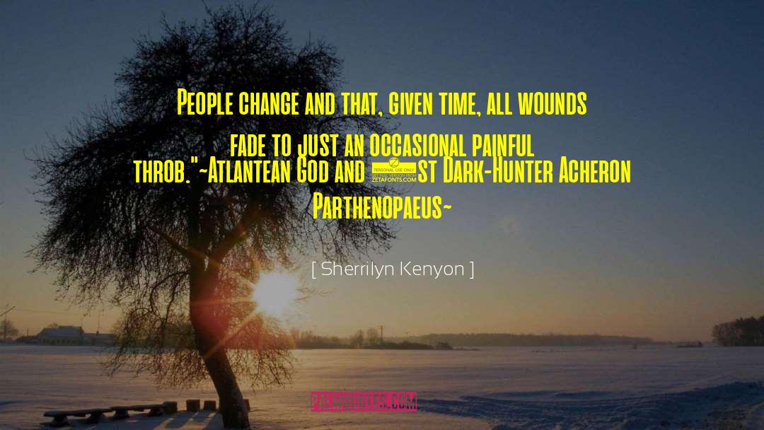 Adapting To Change quotes by Sherrilyn Kenyon