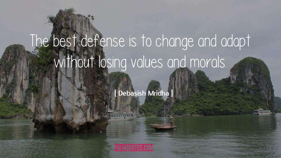 Adapting To Change quotes by Debasish Mridha