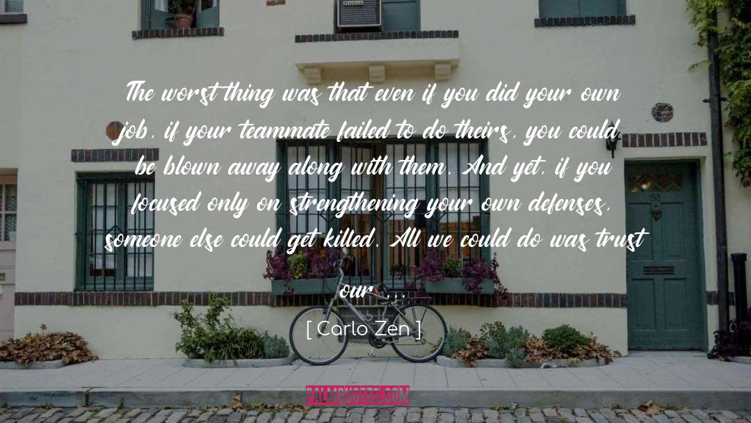 Adapting To Your Situation quotes by Carlo Zen