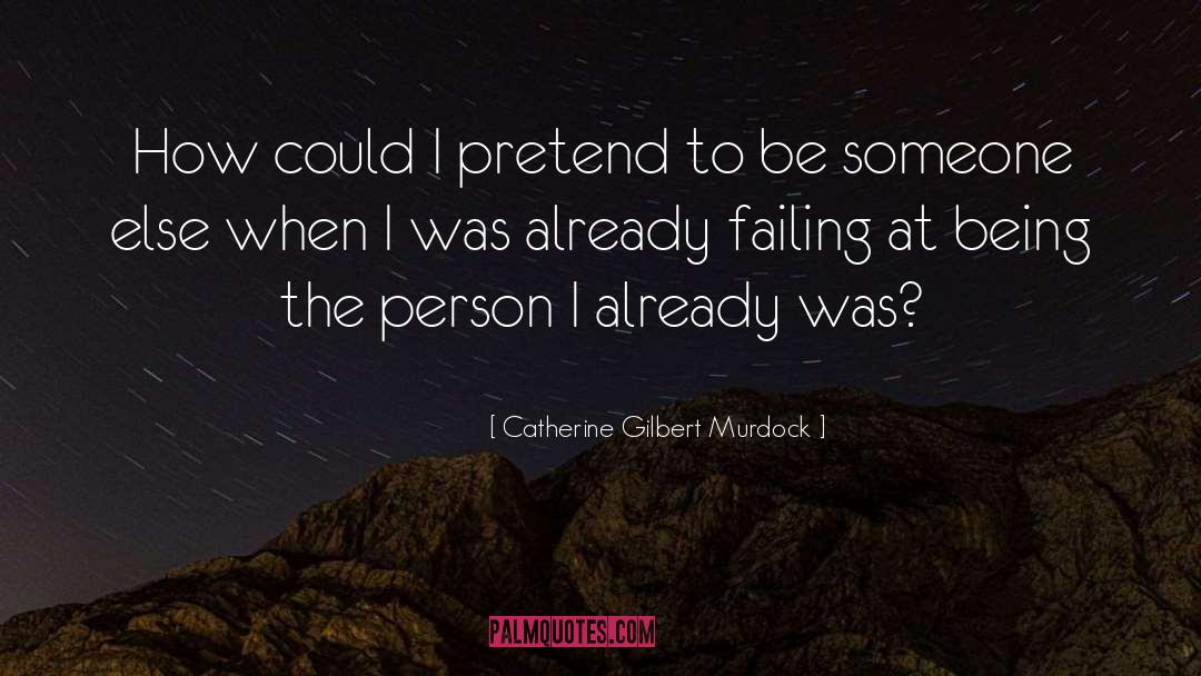 Adaptive Person quotes by Catherine Gilbert Murdock