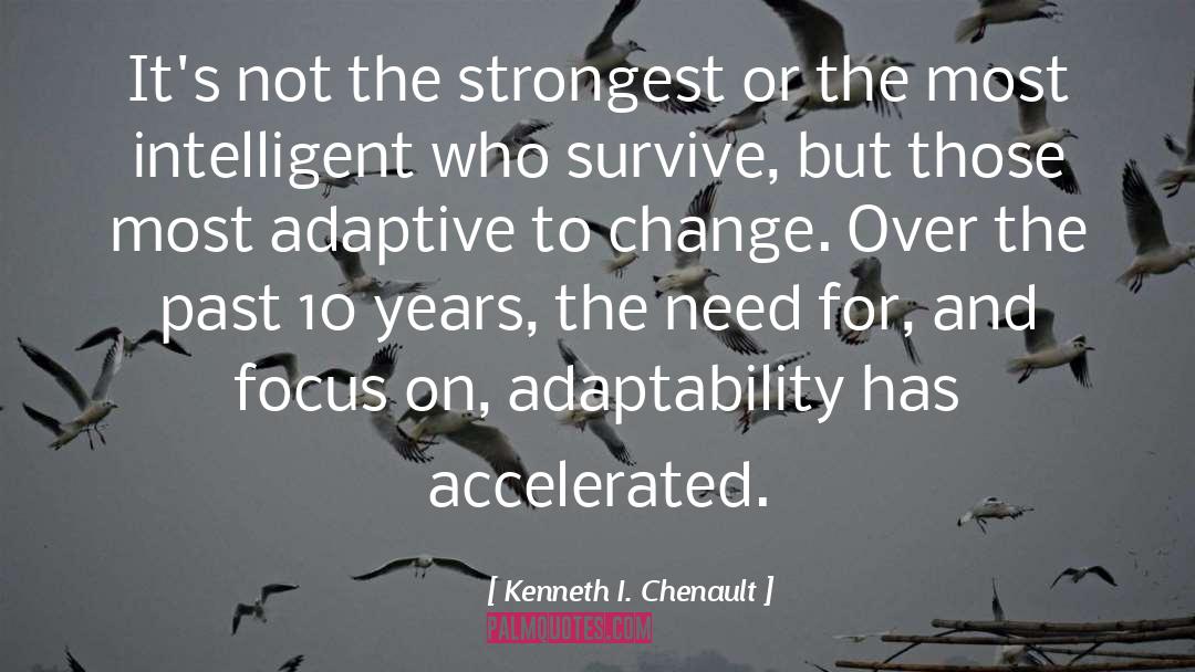 Adaptive quotes by Kenneth I. Chenault