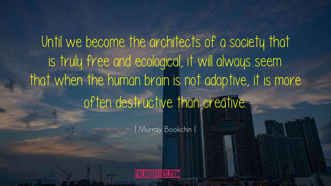 Adaptive quotes by Murray Bookchin