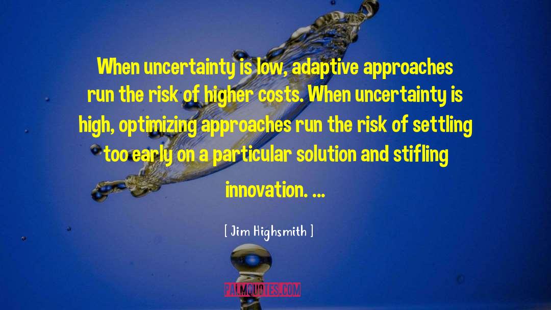 Adaptive quotes by Jim Highsmith