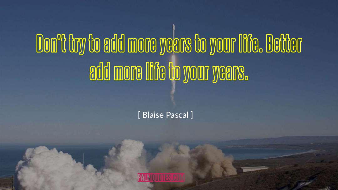 Add Ins quotes by Blaise Pascal
