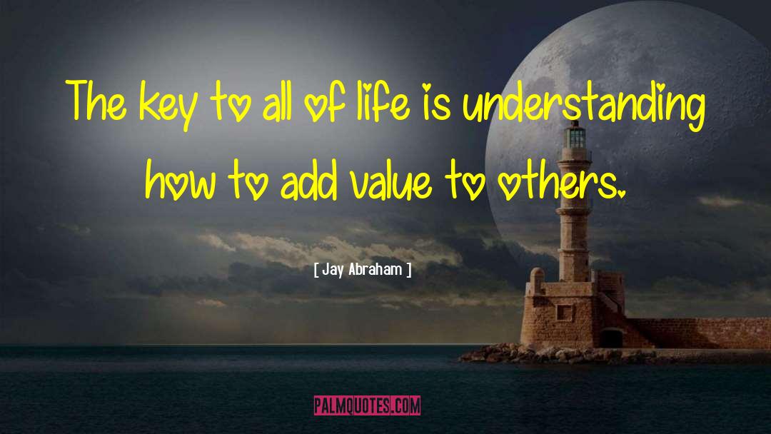 Add Value quotes by Jay Abraham