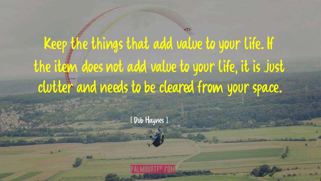 Add Value quotes by Dub Haynes