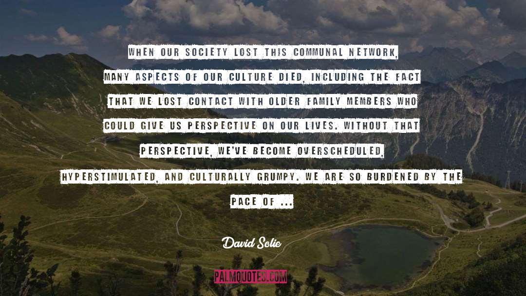 Add Value To Our Lives quotes by David Solie