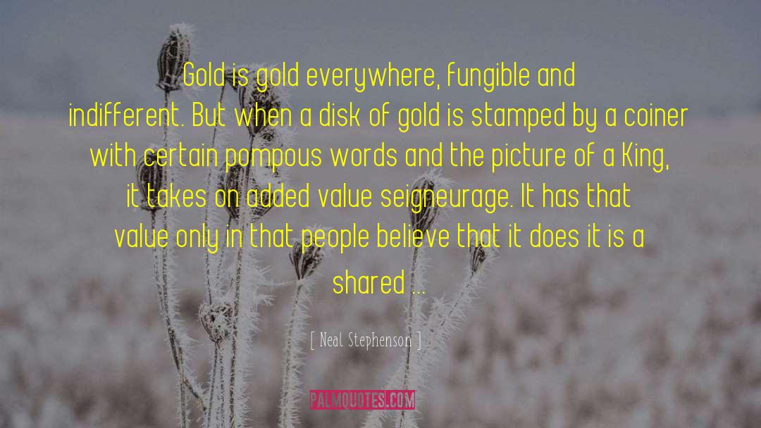 Added Value quotes by Neal Stephenson