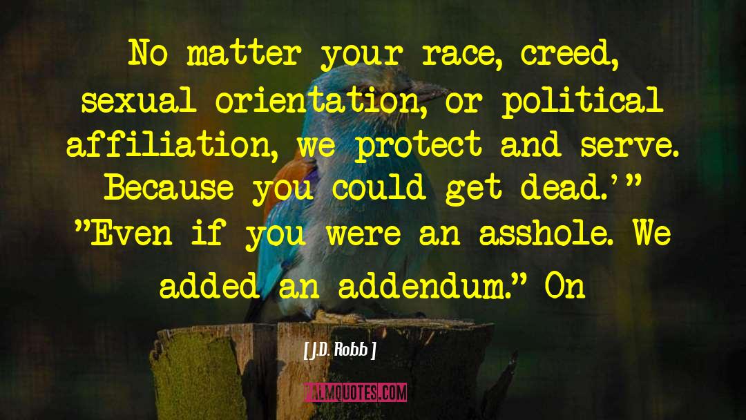 Addendum quotes by J.D. Robb